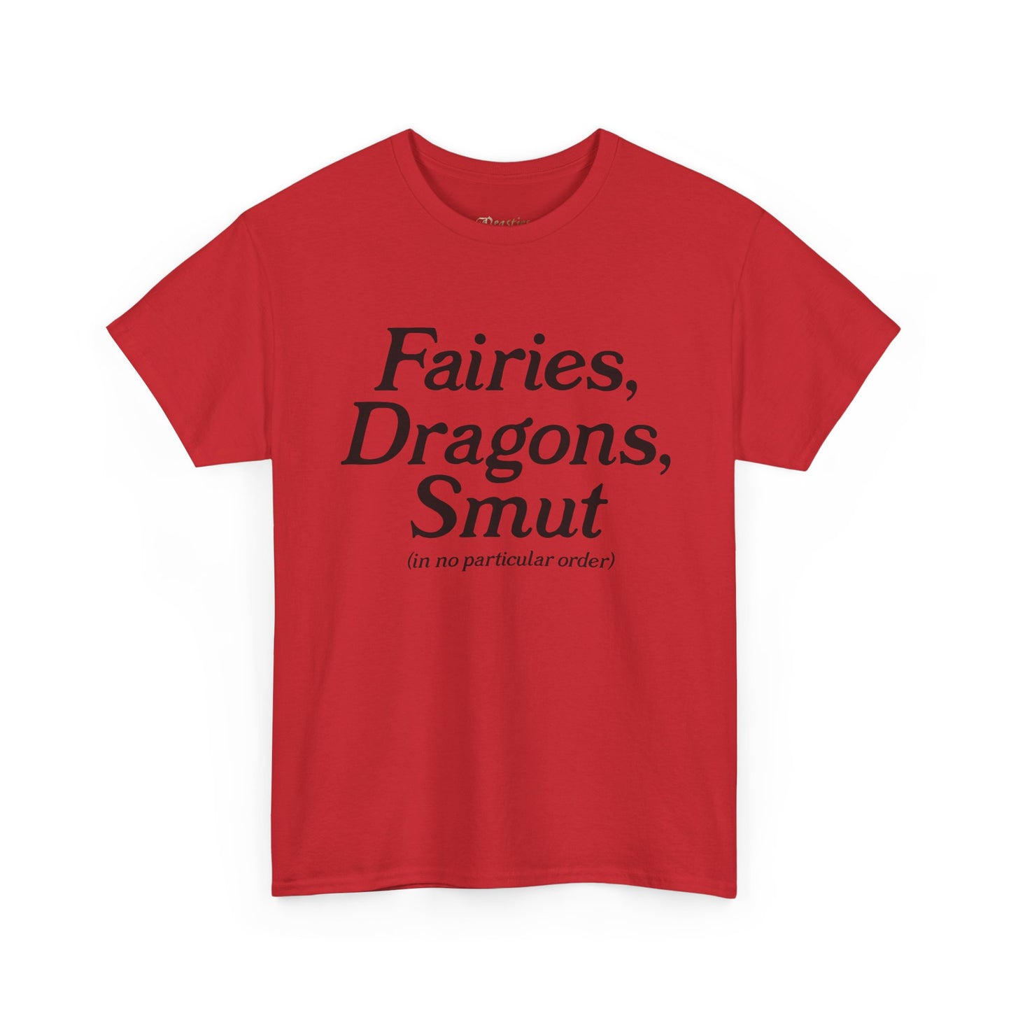 Fairies, Dragons, Smut (in no particular order) Tee