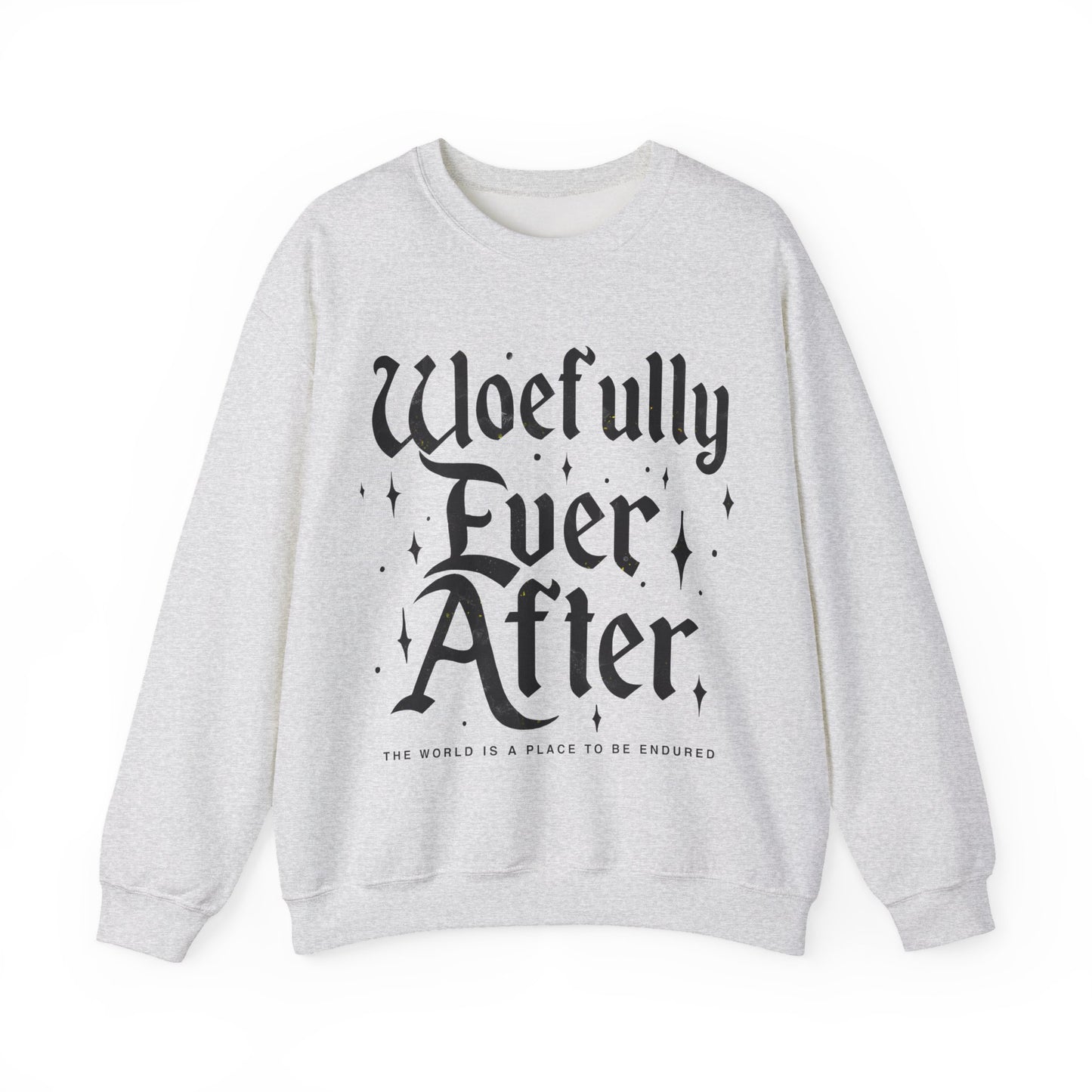 Woefully Ever After Sweatshirt