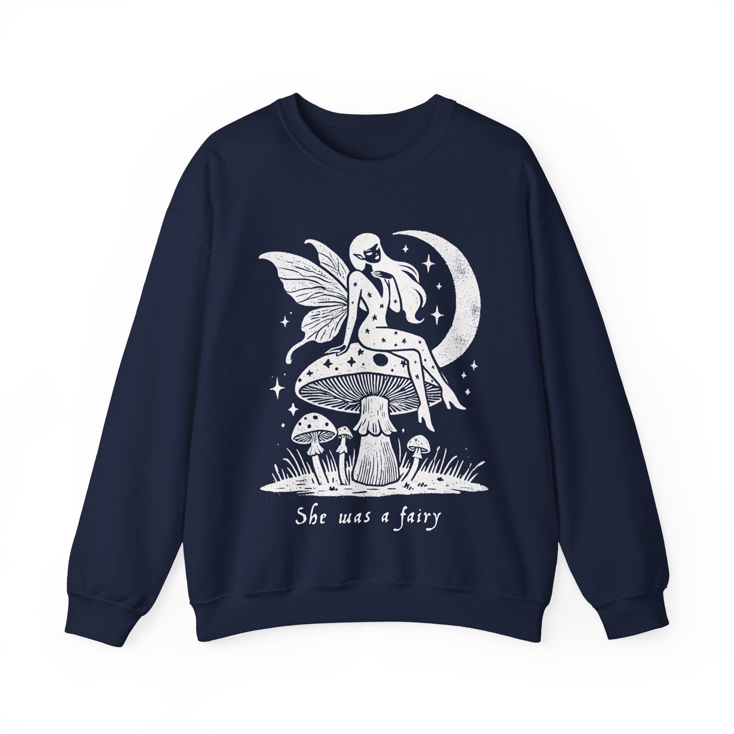 She Was A Fairy Unisex Fit Sweatshirt