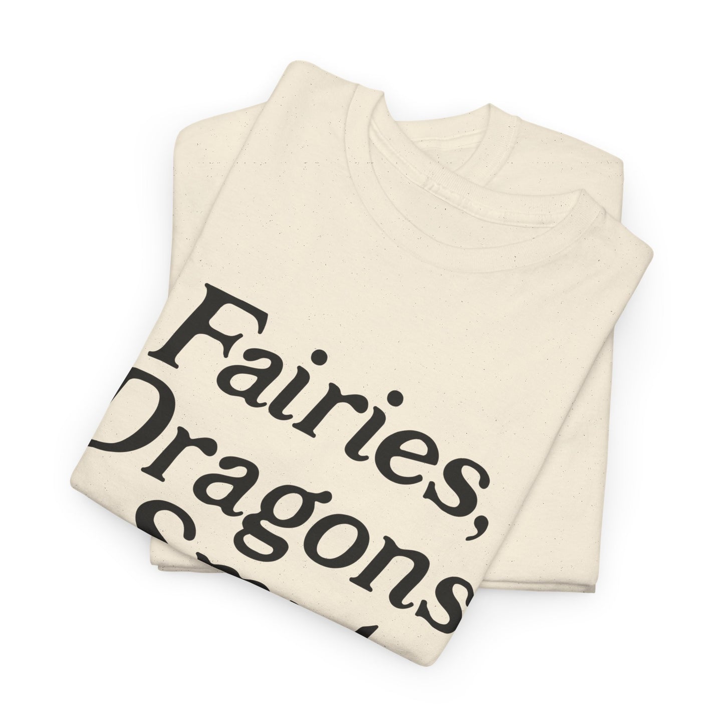 Fairies, Dragons, Smut (in no particular order) Tee