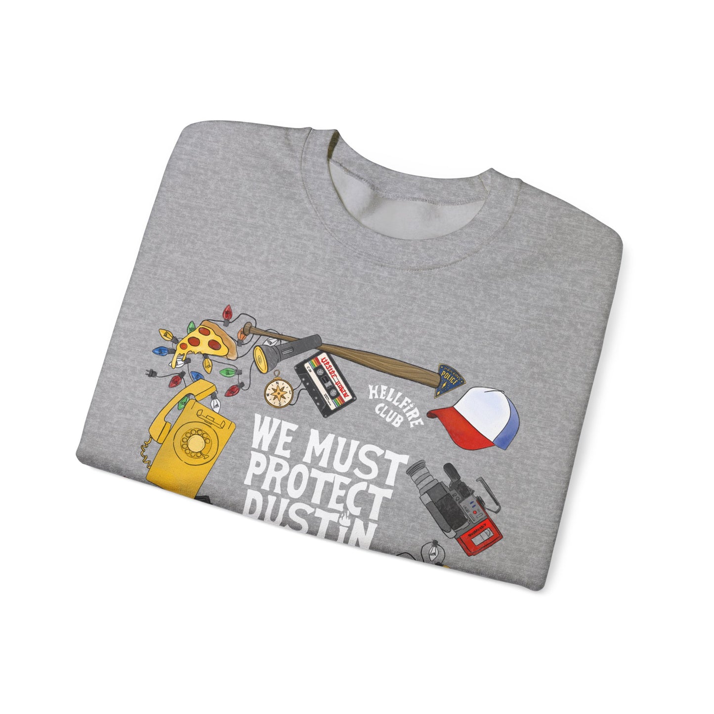 Protect Dustin Unisex Sweatshirt