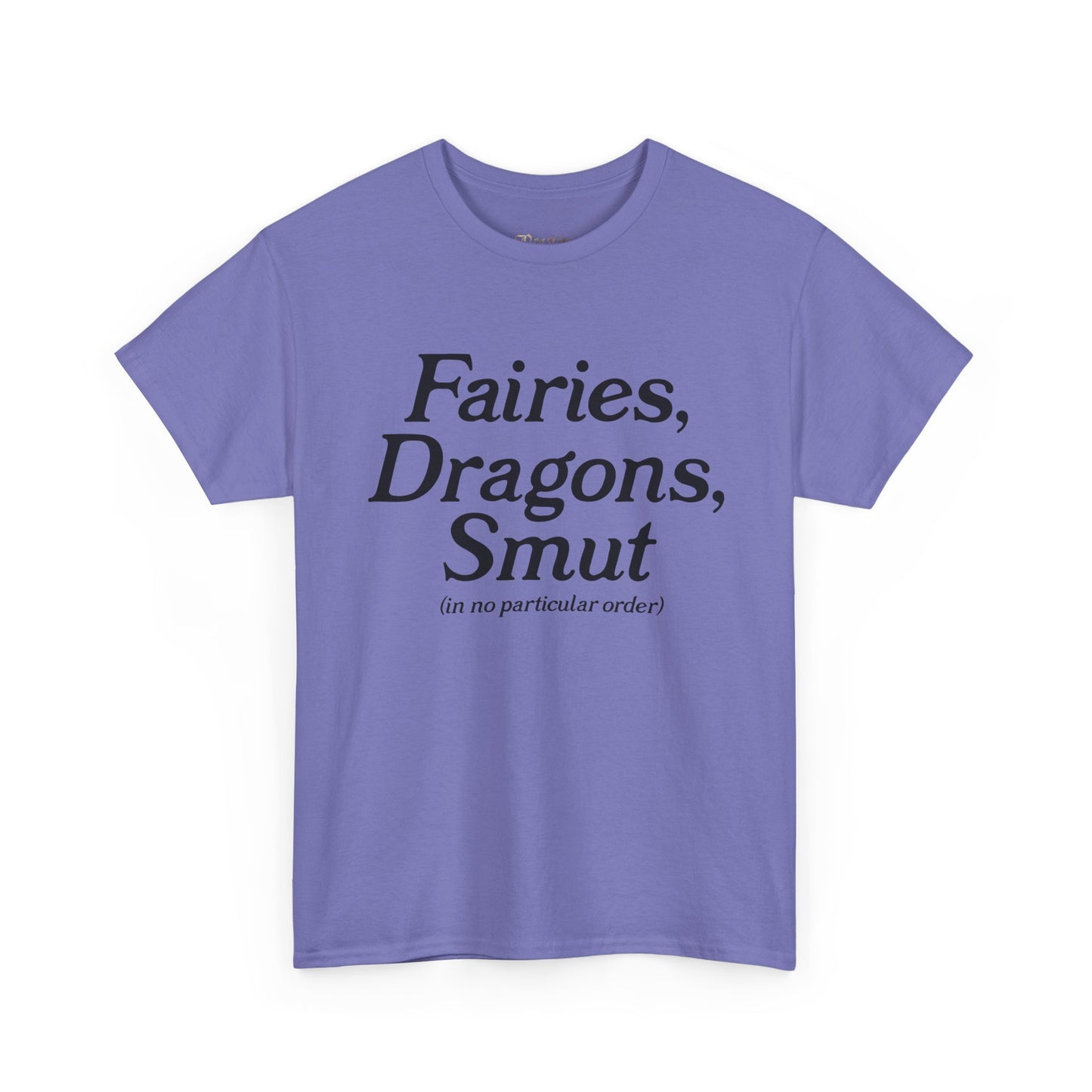 Fairies, Dragons, Smut (in no particular order) Tee