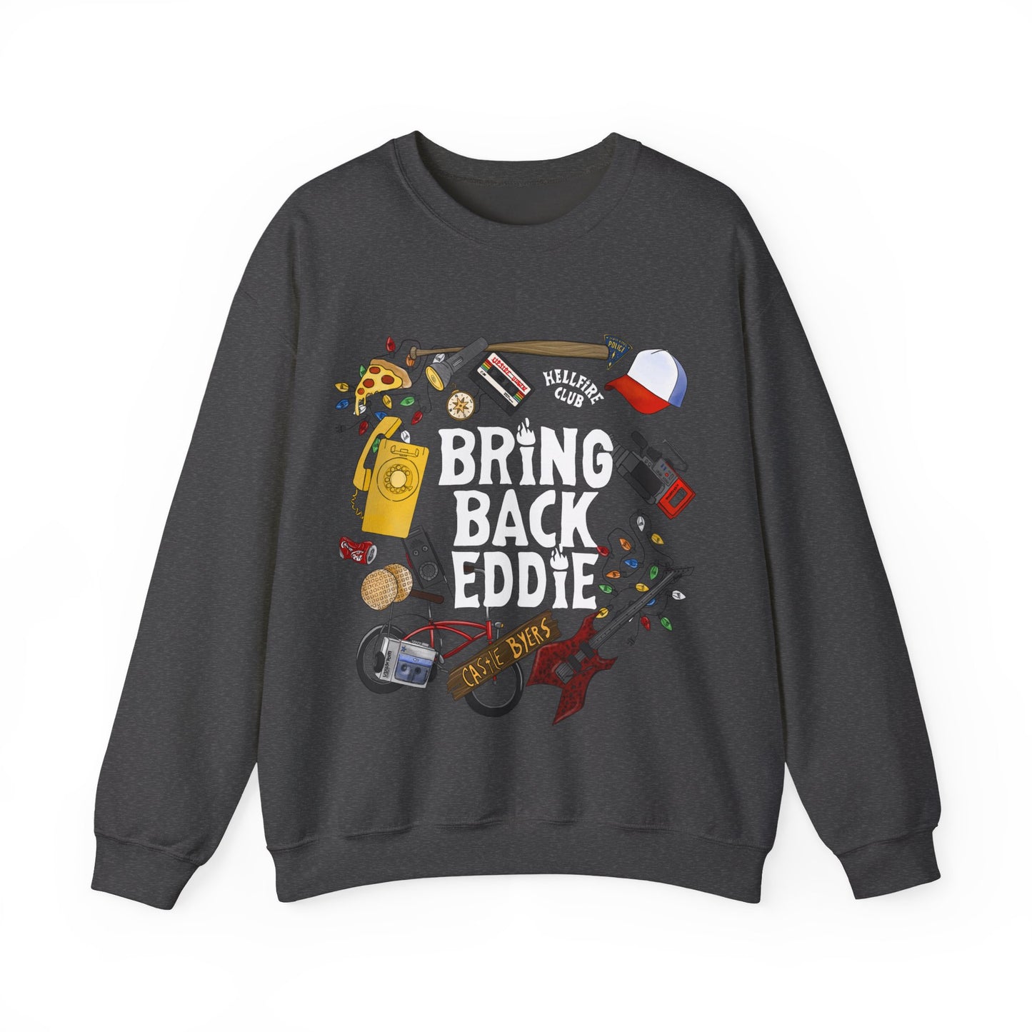 Bring Back Eddie Sweatshirt
