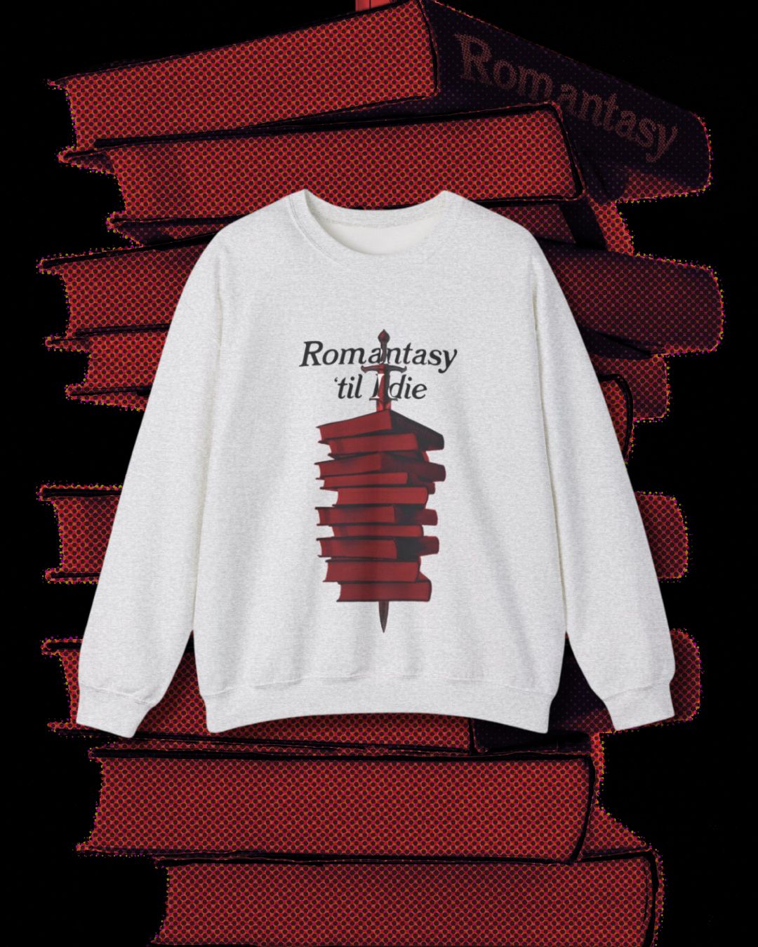 Romantasy 'Til I Die Crewneck Sweatshirt