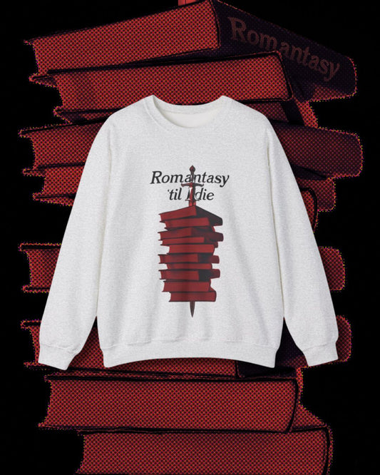 Romantasy 'Til I Die Crewneck Sweatshirt